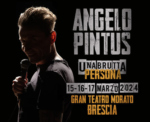 Angelo Pintus - Una brutta persona